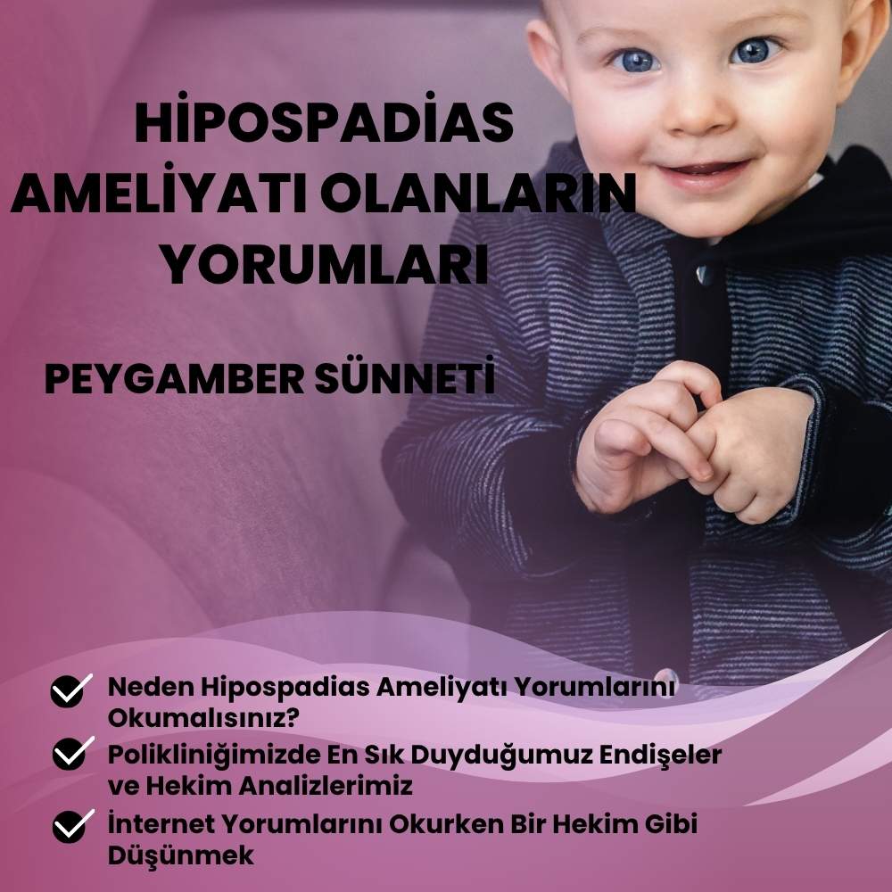 Hipospadias Ameliyatı Olanların Yorumları