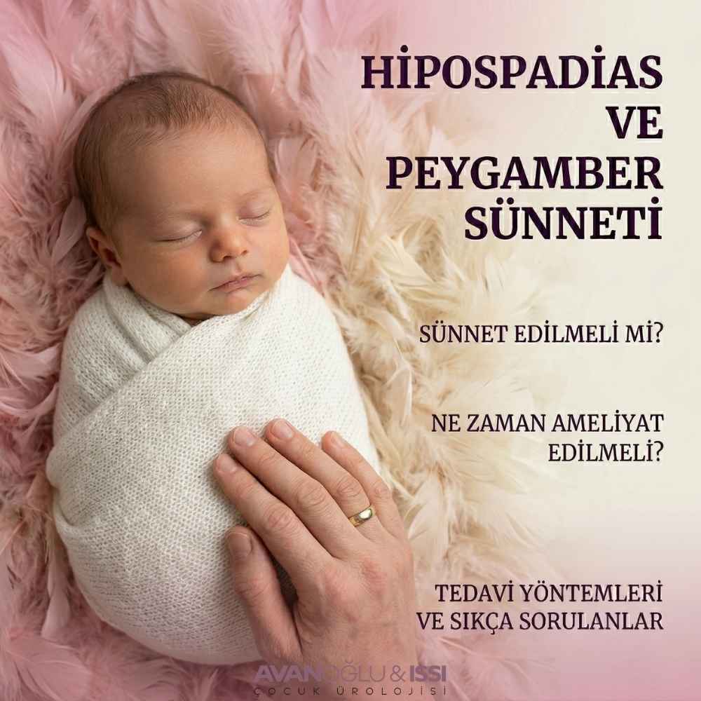 Hipospadias sünnet midir? Peygamber sünneti ile farkı nedir?