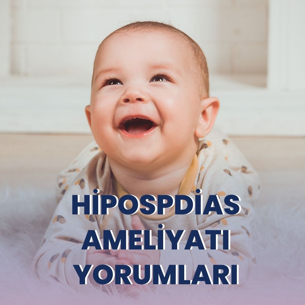 Hipospadias Ameliyatı Olanların Yorumları