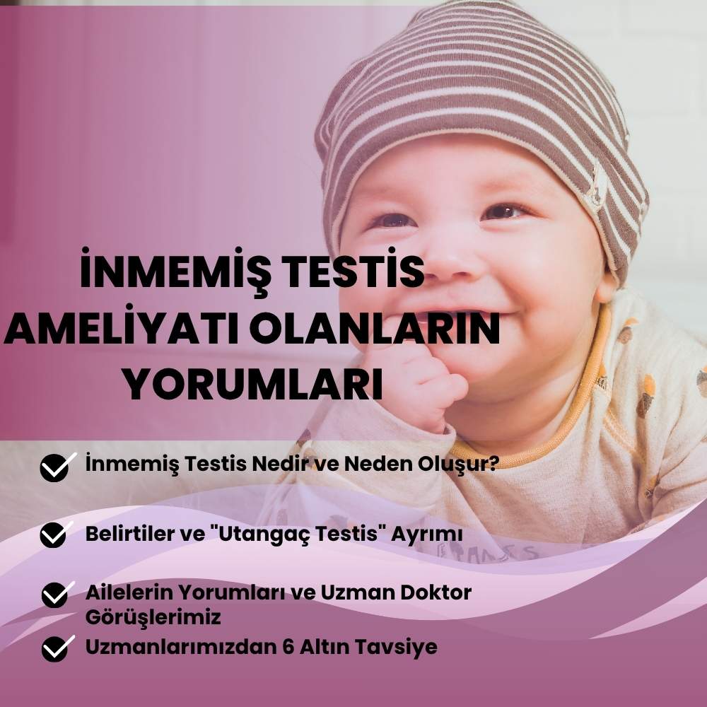 İnmemiş Testis Ameliyatı Olanların Yorumları